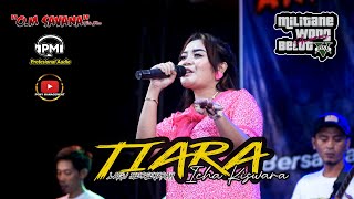 TIARA | ICHA KISWARA | OM SAVANA SAKJOSE | ANNIVESARY MWB KE 5