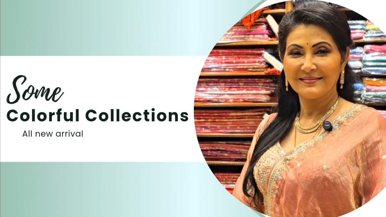 Colorful Collections for These Colorful Days by Swarnali Kanjilal