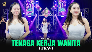VIA AMELIA - TKW | Tenaga Kerja Wanita | Feat. OM SERA ( Official Music Video )