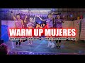 Warm up mujeres by marce soto