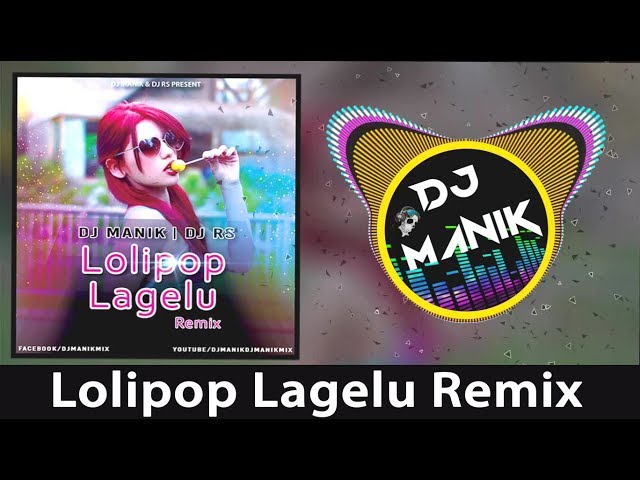 Lolipop Lagelu Remix | DJ Manik 2019 | DJ RS | Bhojpuri Dance DJ Mix 2019 | class=