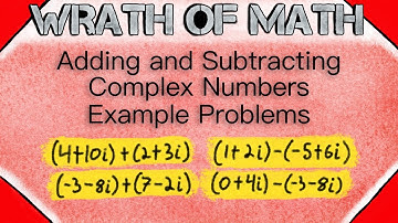 Add and Subtract Complex Numbers (Example Problems) | Complex Analysis