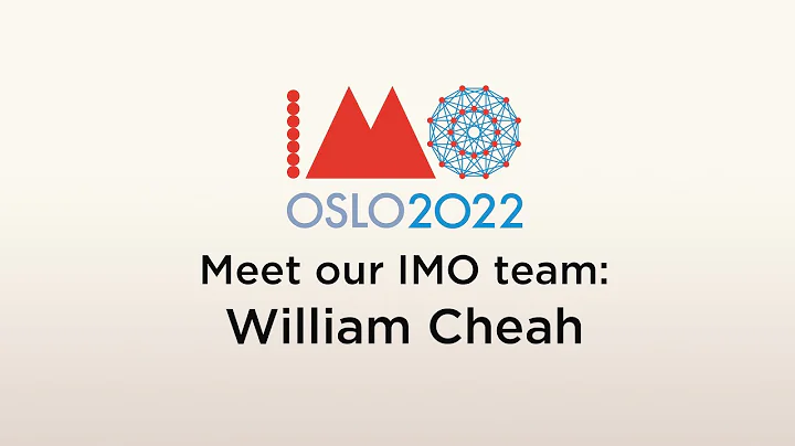Meet our 2022 IMO team: William Cheah