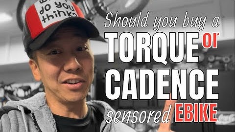 Should You Buy a Torque or Cadence Sensored  Ebike?