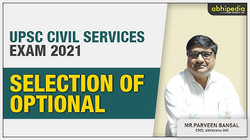 UPSC CIVIL SERVICES  EXAM | Selection of Optional | By Parveen Bansal sir