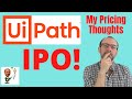 UiPath IPO: What Price Could Make Sense to Buy the Stock At | PATH