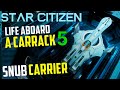 Life aboard a carrack  5  snub pocket carrier  star citizen 3221 multicrew adventure