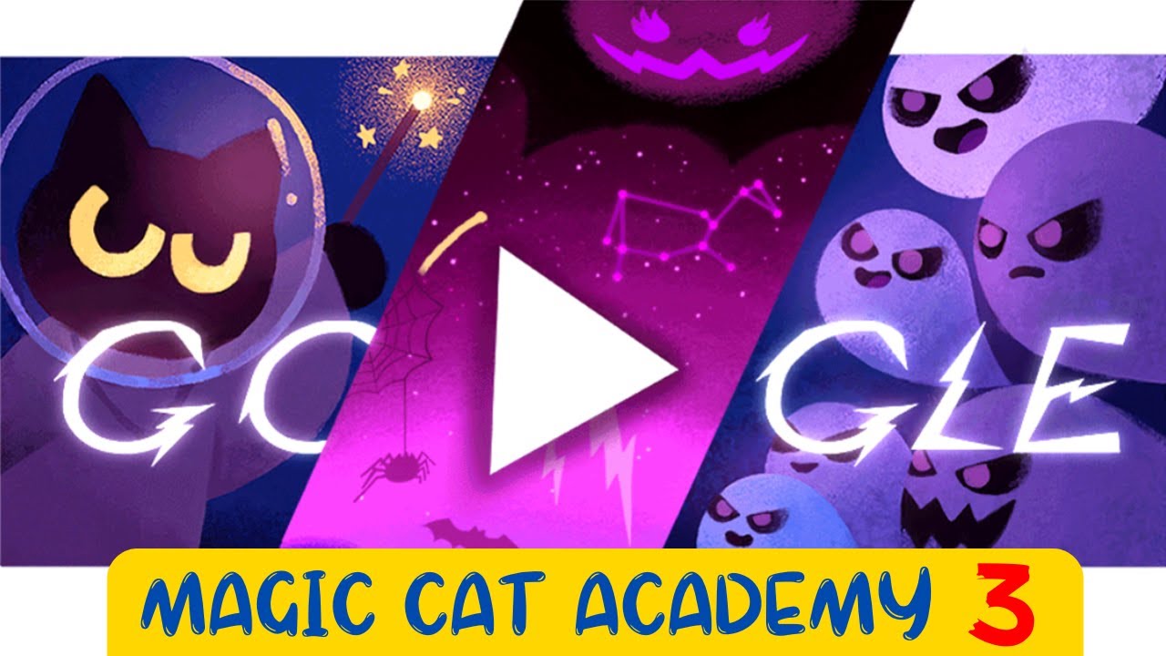 Magic Cat Academy 3 (Halloween 2024) Google Halloween Doodle YouTube
