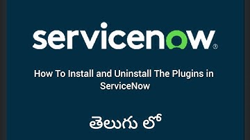 How Install and Uninstall Plugins In ServiceNow #nowLearning_snow