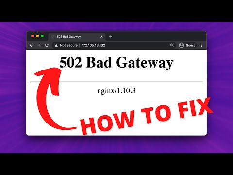 How to fix Nginx 502 Bad Gateway Error