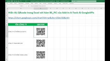Hiển thị QRcode trong Excel với hàm BS_PIC của Add-in A-Tools