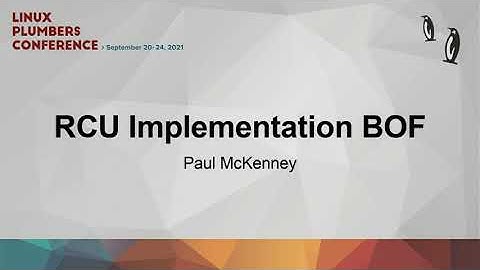 What Could Possibly Go Wrong?  -  Paul McKenney