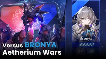 Versus BRONYA on Aetherium Wars Hyperlink Match Gameplay - Honkai Star Rail 1.4