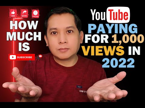 HOW MUCH IS YOUTUBE PAYING FOR 1,000 VIEWS IN 2022