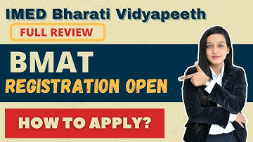 BMAT Registration Open | Eligibility & How To Fill Application Form? | IMED Bharati Vidyapeeth
