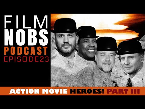 film-nobs-audio-podcast:-action-movie-heroes!-part-3
