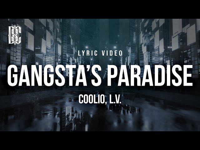 Coolio - Gangsta's Paradise (Lyrics) ft. L.V. 