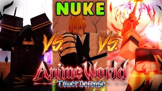 THE BEST NUKE UNIT IN THE GAME IS...? [Upd 13.5🎆] Anime World Tower Defense
