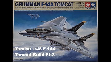 Tamiya 1/48 F-14A Tomcat Build Pt.3