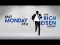 The Rich Eisen Show | Monday, May 4th, 2020