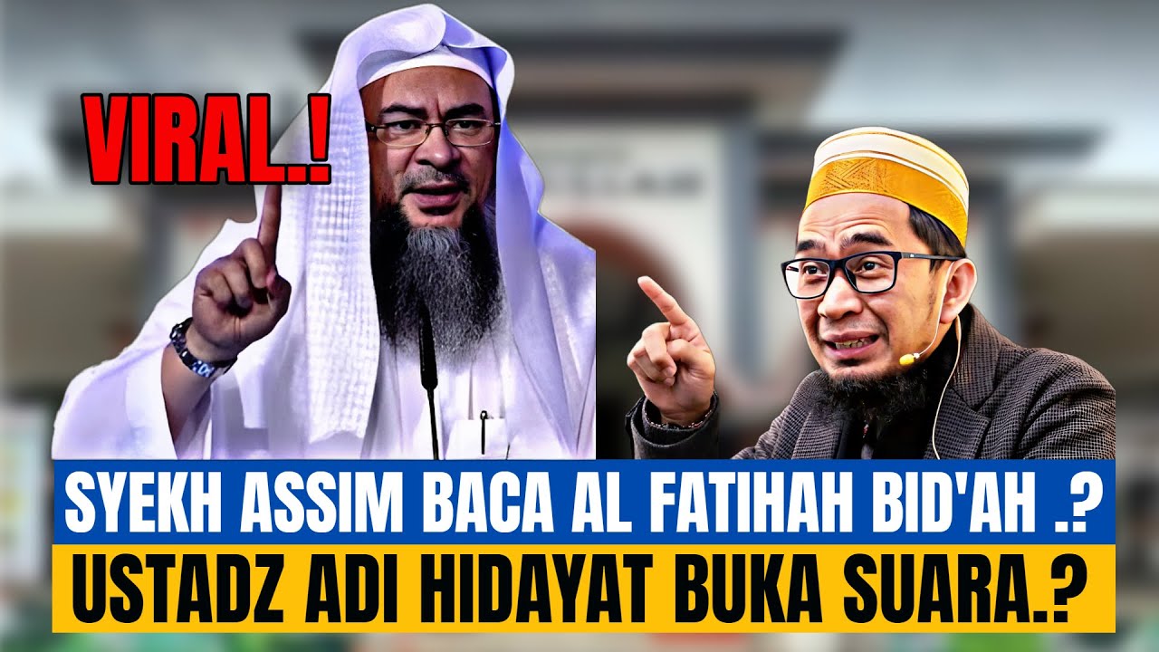 VIRAL.! Baca Al Fatihah Bid'ah Akhirnya Ustadz Adi Hidayat Buka Suara.?