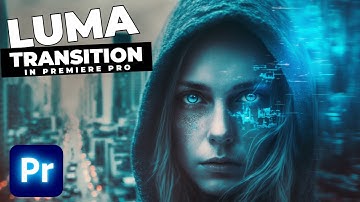 Sam Kolder LUMA FADE Transition Tutorial In Premiere Pro