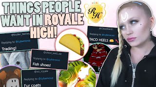 TACO HEELS ?? What do people REALLY want in Royale High? THE COMMUNITY HAS SPOKEN