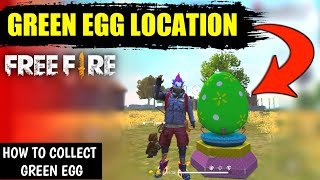How To Collect Green Egg In Garena Free Fire || Free Fire Green Egg Location - Ultimate Support