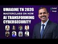 AI, Talent &amp; Cyber Threats: My Full UmagineTN 2026 Keynote