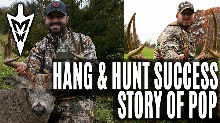 Hang & Hunt Success, The Story of Pop | Midwest Whitetail