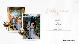 💍💓 Annet & Francis’ Wedding Ceremony – August 9, 2025