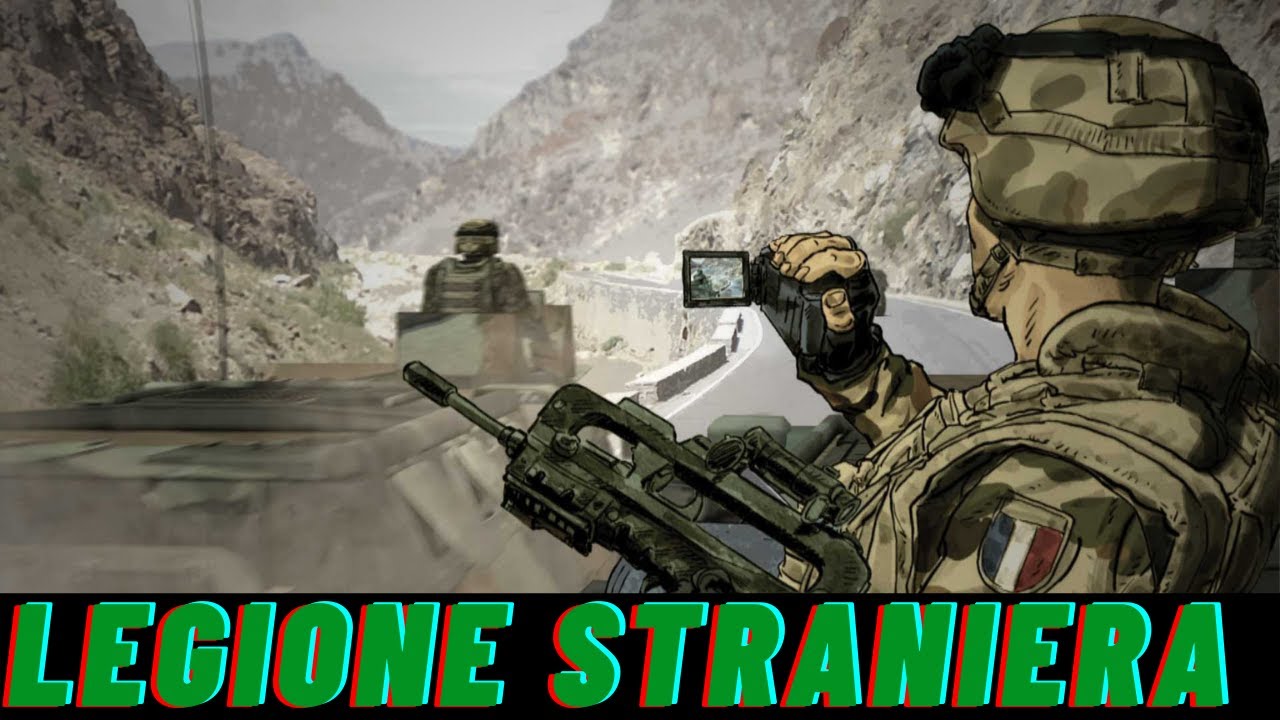 COME ENTRARE NELLA LEGIONE STRANIERA FRANCESE - YouTube