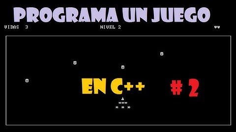 Programa un juego completo en C++ (2-4) [ Tutorial en español ] | programación de juegos