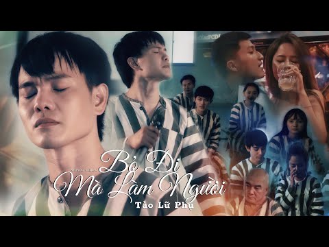 TÀO LỮ PHỤ | BỎ ĐI MÀ LÀM NGƯỜI (KIẾP CẦN SA 3) | OFFICIAL MUSIC VIDEO