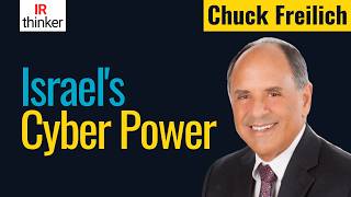 How Israel Became a Global Cyber Power | Chuck Freilich S1E19