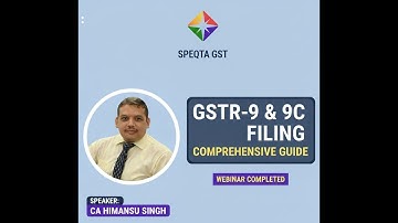 GSTR-9 & GSTR-9C Step-by-Step. Annual GST Return Made Simple