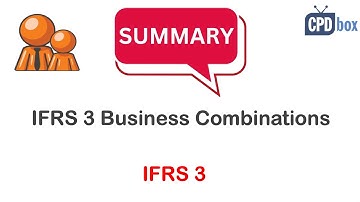 IFRS 3 Business Combinations summary - applies in 2025
