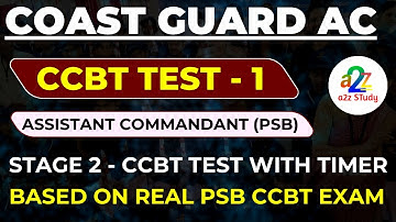 ICG Assistant Commandant PSB CCBT Test – Full Mock Practice Set (Real Exam Pattern)