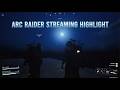 ARC RAIDERS/Streaming Highlight 03.12.2025