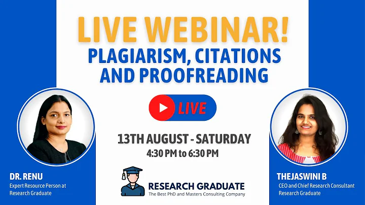 Live Webinar on Plagiarism, Citations and Proofreading of a Research Paper | Research Graduate - DayDayNews