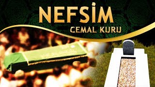 İlahi - Nefsim Sen Ölmez misin ?  Öleni Görmez misin ? - Cemal Kuru / Nefsim İlahisi Resimi