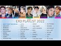 EXO PLAYLIST 2022 #weareoneexo