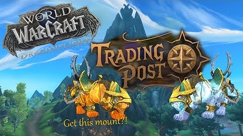 Trading Post WoW Dragonflight 10.0.5 | No commentary