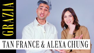'I don’t care that you think I’m boujee.' Tan France and Alexa Chung get candid