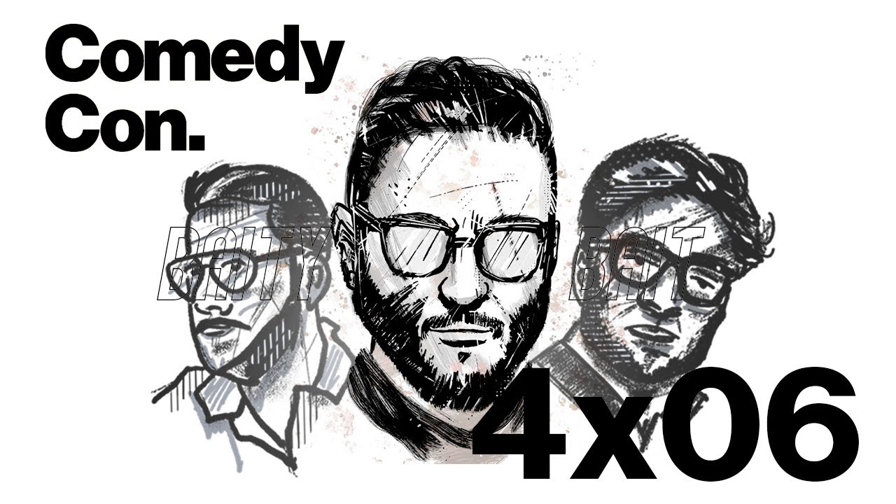 COMEDY CON. BAITY BAIT 4x06
