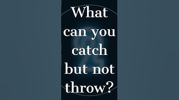 Riddle: What can you catch but not throw? #shorts #riddles