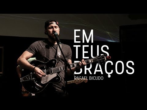 Em Teus Braços // Rafael Bicudo
