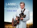 BIBLE BEN - Larry Sparks