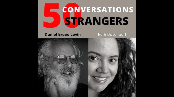 50 Conversations with 50 Strangers with Ruth Daven...