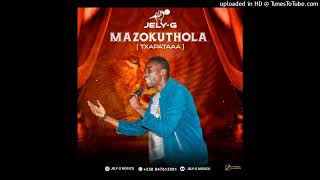 Jelyg   Mazokuthola oficial udio